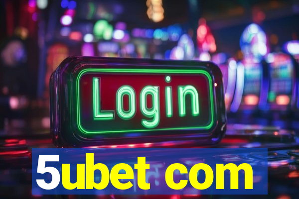 5ubet com